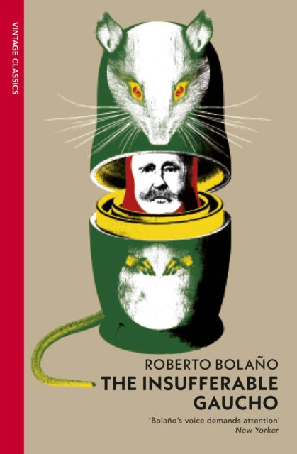 Book cover of: Insufferable Gaucho. By: Roberto Bolaño