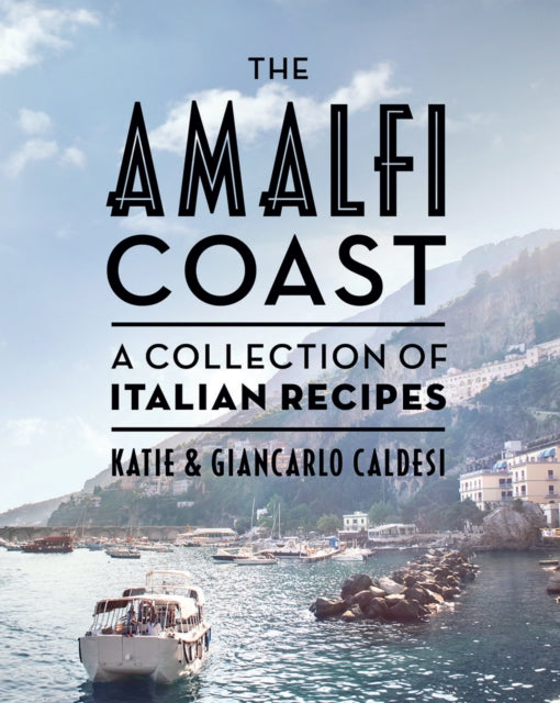 Book cover of: Amalfi Coast. By: Katie Caldesi