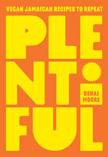 Book cover of: Plentiful. By: Denai Moore