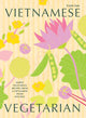 Vietnamese Vegetarian, Simple Vegetarian Recipes from a Vietnamese Home Kitchen 9781784885519 Uyen Luu