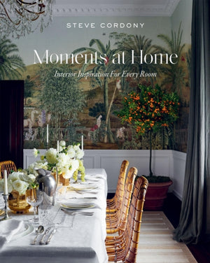 Moments at Home, Interior Inspiration for Every Room