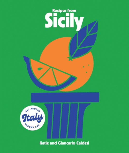 Recipes from Sicily 9781784887520 Katie Caldesi