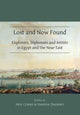 Book cover of: Lost and Now Found: Explorers, Diplomats and Artists in Egypt and the Near East. By: Neil Cooke