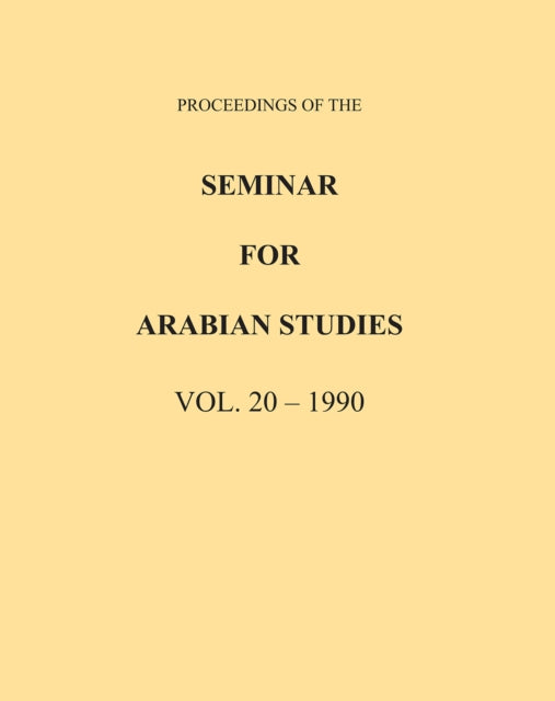 Book cover of: Proceedings of the Seminar for Arabian Studies Volume 20 1990