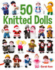 Book cover of: 50 Knitted Dolls. By: Sarah Keen