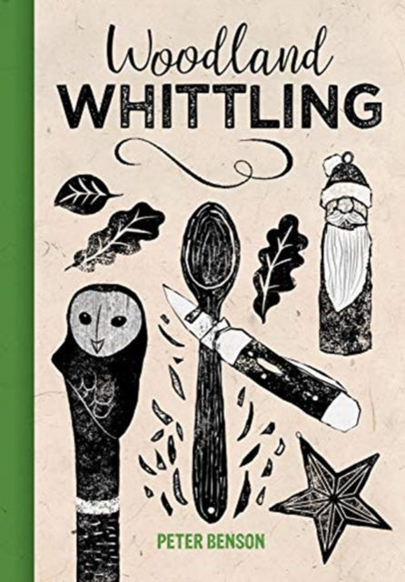 Woodland Whittling 9781784945091 Peter Benson