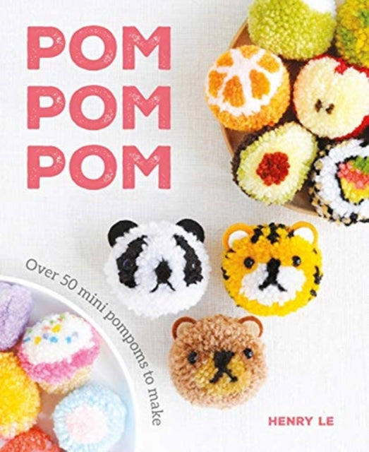 Book cover of: Pom Pom Pom. By: Henry Le