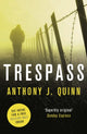 Book cover of: Trespass. By: Anthony J. Quinn