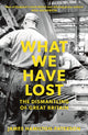 Book cover of: What We Have Lost. By: James Hamilton-Paterson