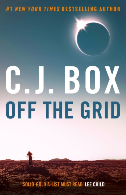 Book cover of: Off the Grid. By: C. J. Box