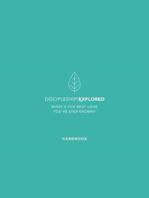 Book cover of: Discipleship Explored Handbook. By: Barry Cooper