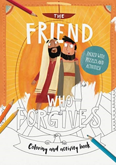 Book cover of: The Friend Who Forgives Colouring and Activity Book. By: Catalina Echeverri