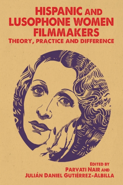 Book cover of: Hispanic and Lusophone Women Filmmakers. By: Nair