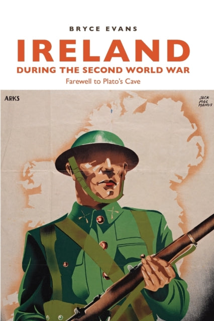 Book cover of: Ireland During the Second World War. By: Bryce Evans