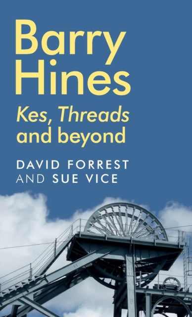 Book cover of: Barry Hines. By: Sue Vice