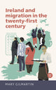 Book cover of: Ireland and Migration in the Twenty-First Century. By: Mary Gilmartin