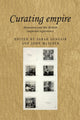 Book cover of: Curating Empire. By: Sarah Longair