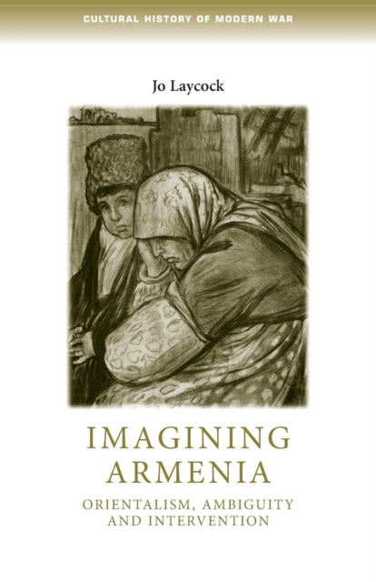 Book cover of: Imagining Armenia. By: Joanne Laycock