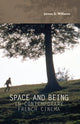 Book cover of: Space and Being in Contemporary French Cinema. By: James S. Williams