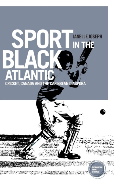 Book cover of: Sport in the Black Atlantic. By: Janelle Joseph