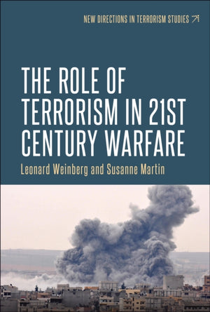 Role of Terrorism in Twenty-First-Century Warfare