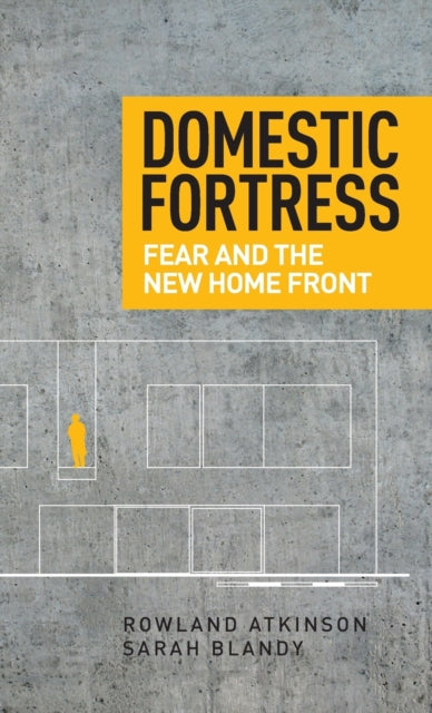 Book cover of: Domestic Fortress. By: Rowland Atkinson