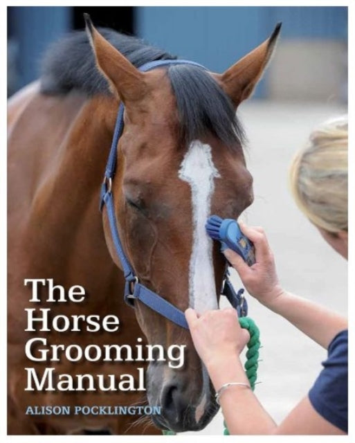 Book cover of: Horse Grooming Manual. By: Alison Pocklington