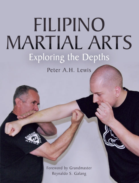 Book cover of: Filipino Martial Arts. By: Peter A. H. Lewis