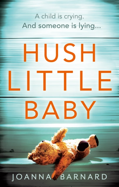 Book cover of: Hush Little Baby. By: Joanna Barnard