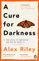Book cover of: Cure for Darkness. By: Alex Riley