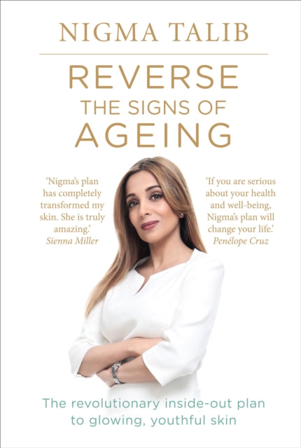 Book cover of: Reverse the Signs of Ageing. By: Nigma Talib