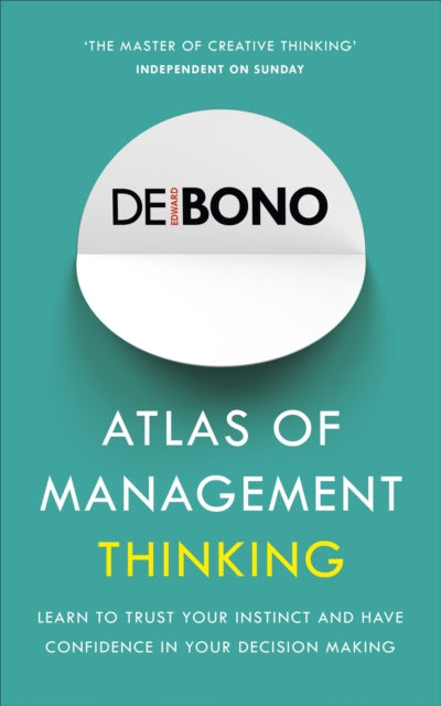Book cover of: Atlas of Management Thinking. By: Edward de Bono