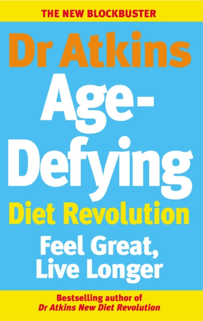Book cover of: Dr Atkins Age-Defying Diet Revolution. By: Atkins, Robert C.