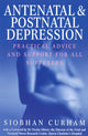 Book cover of: Antenatal And Postnatal Depression. By: Siobhan Curham