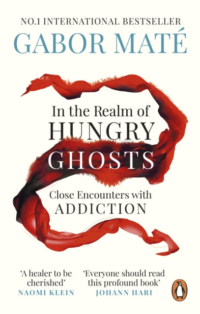 In the Realm of Hungry Ghosts, Close Encounters with Addiction