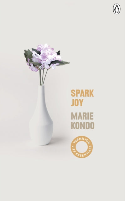 Book cover of: Spark Joy. By: Marie Kondo