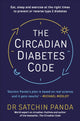 Book cover of: Circadian Diabetes Code. By: Satchin Panda