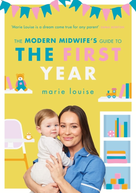 Book cover of: Modern Midwife's Guide to the First Year. By: Marie Louise