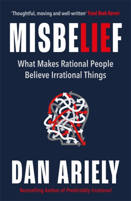 Book cover of: Misbelief. By: Dan Ariely