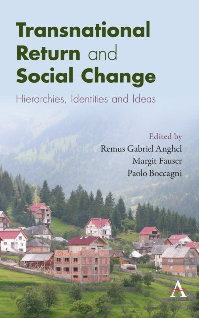 Book cover of: Transnational Return and Social Change. By: Remus Gabriel Anghel