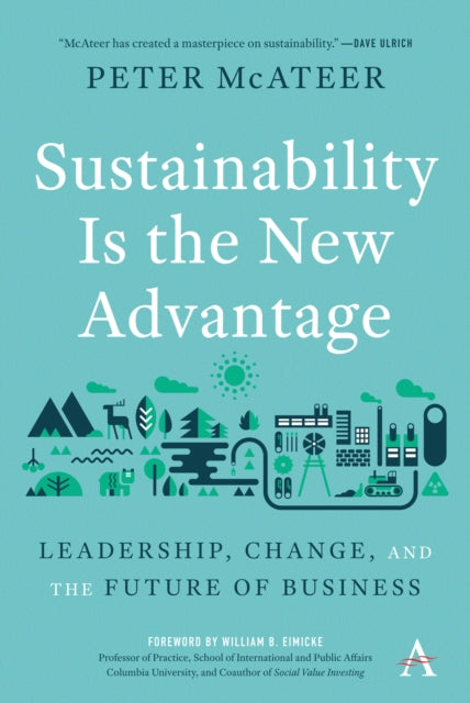 Book cover of: Sustainability Is the New Advantage. By: Peter McAteer