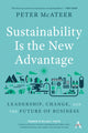 Book cover of: Sustainability Is the New Advantage. By: Peter McAteer
