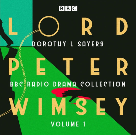 Book cover of: Lord Peter Wimsey: BBC Radio Drama Collection Volume 1. By: Dorothy L. Sayers