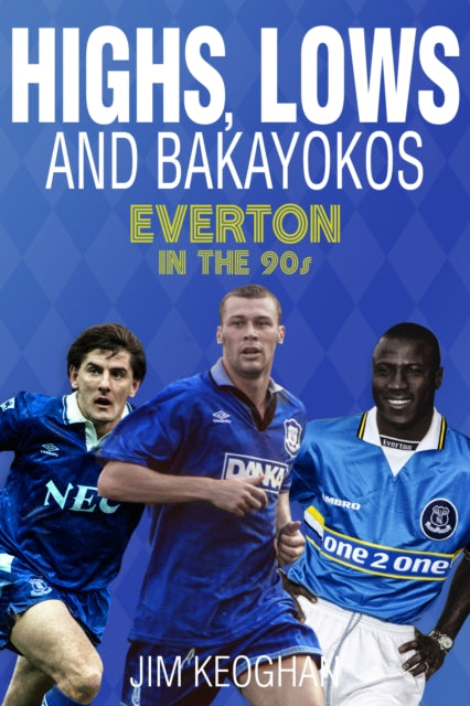 Book cover of: Highs; Lows and Bakayokos. By: Keoghan Jim