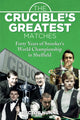 Book cover of: Crucible's Greatest Matches. By: Hector Nunns