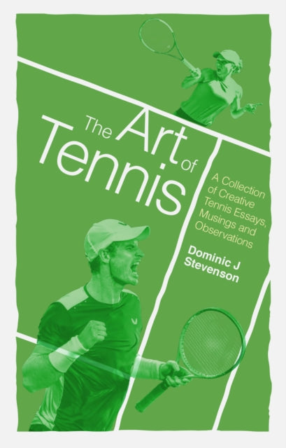 Book cover of: Art of Tennis. By: Dominic J. Stevenson