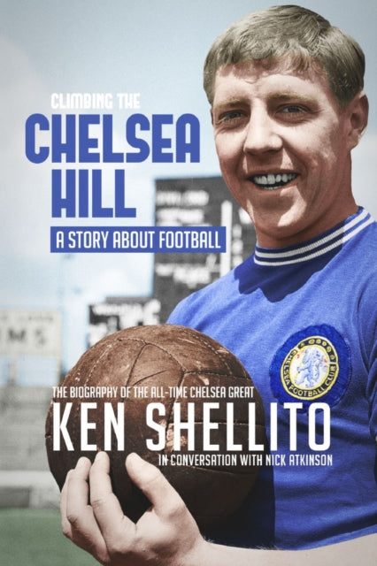 Book cover of: Climbing the Chelsea Hil. By: Nick Atkinson