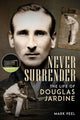 Book cover of: Never Surrender. By: Mark Peel