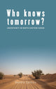 Book cover of: Who Knows Tomorrow?. By: Sandra Calkins