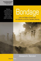 Book cover of: Bondage. By: Alessandro Stanziani